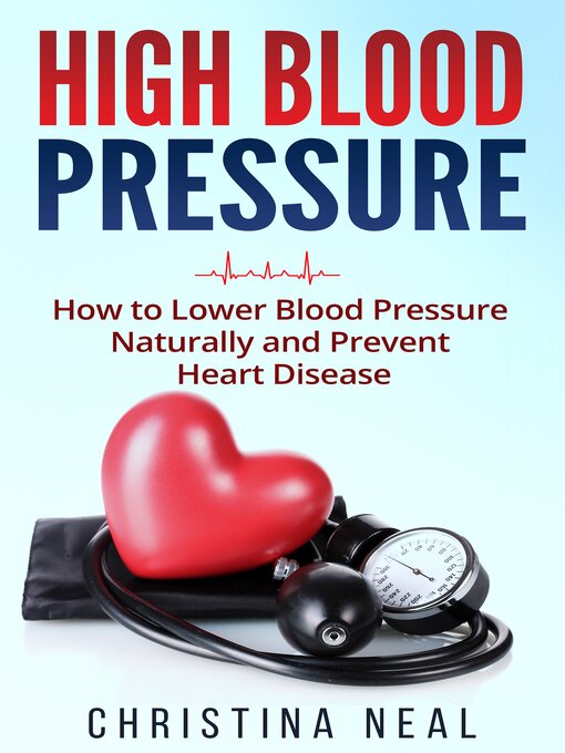 Title details for High Blood Pressure by Christina Neal - Available